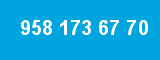 958 173 67 70